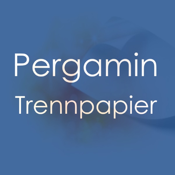 Pergamin - Trennpapier